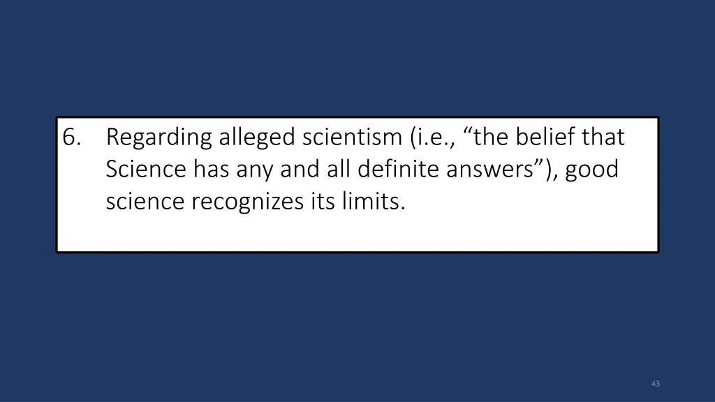 6 regarding alleged scientism i e the belief that