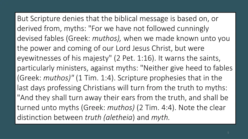 but scripture denies that the biblical message