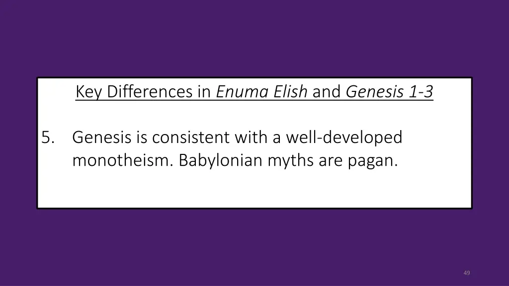 key differences in enuma elish and genesis 1 3 4
