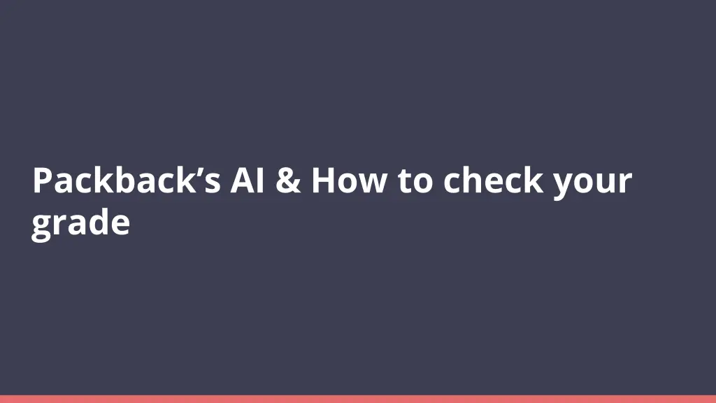 packback s ai how to check your grade