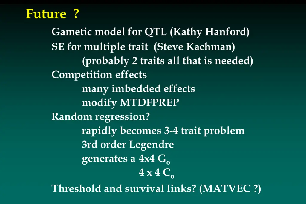 future gametic model for qtl kathy hanford