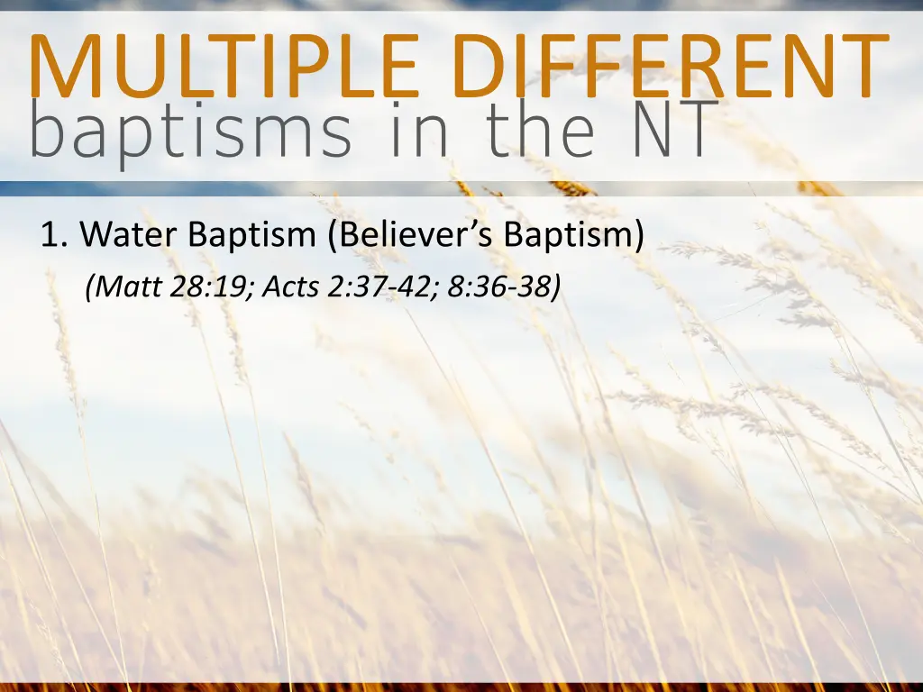 multiple different baptisms in the nt