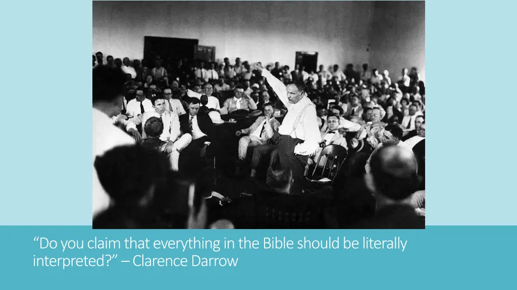 do you claim that everything in the bible should