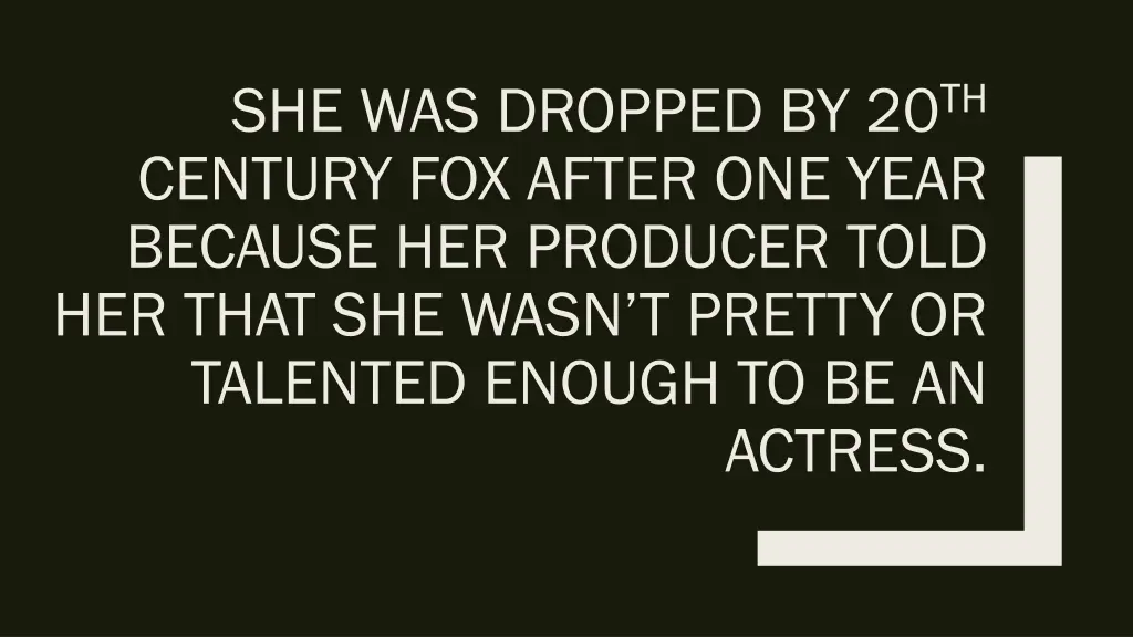she was dropped by 20 th century fox after