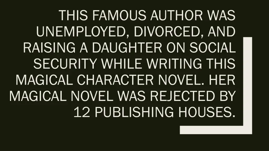 this famous author was unemployed divorced