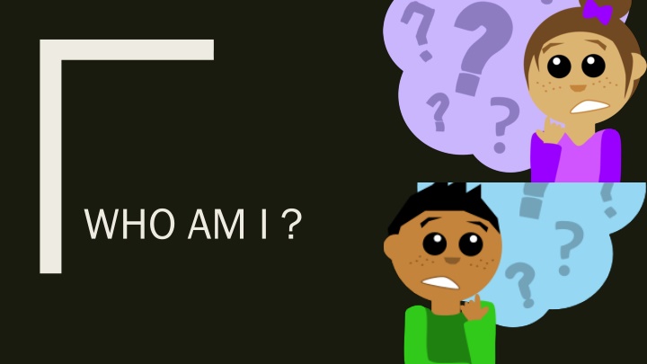 who am i