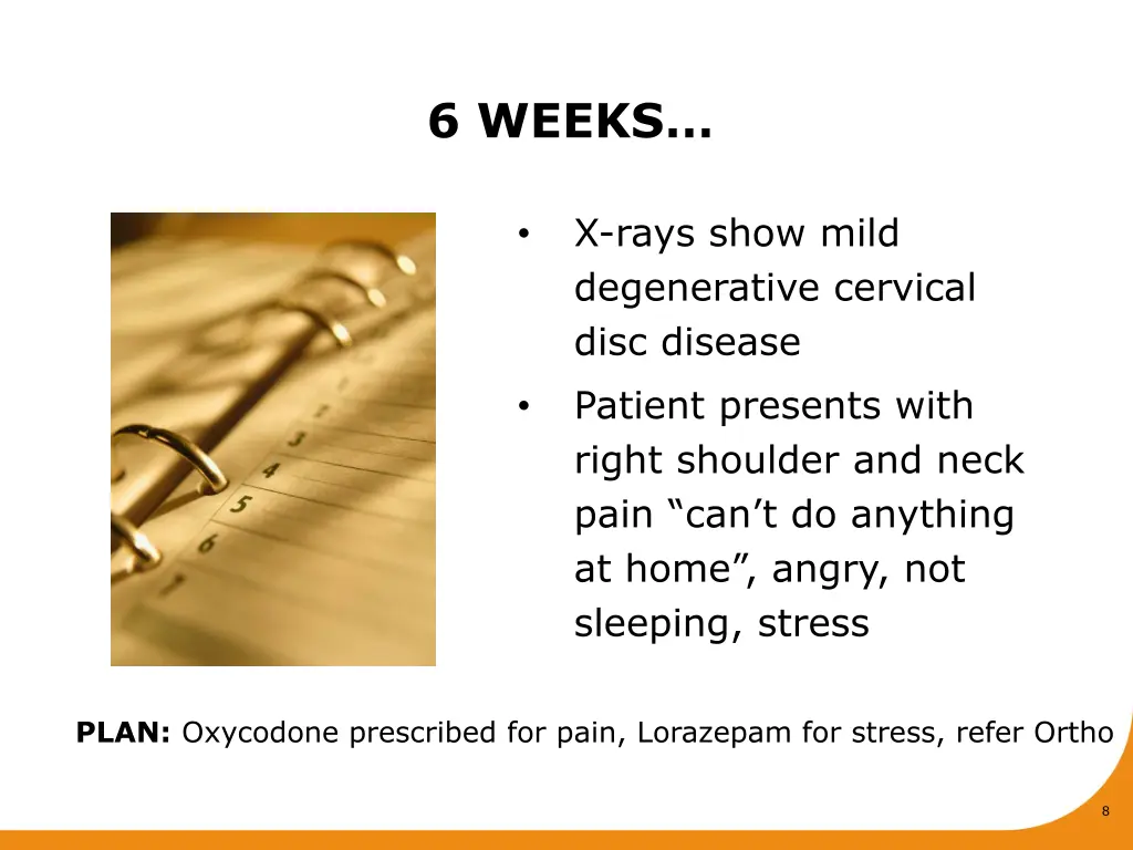 6 weeks