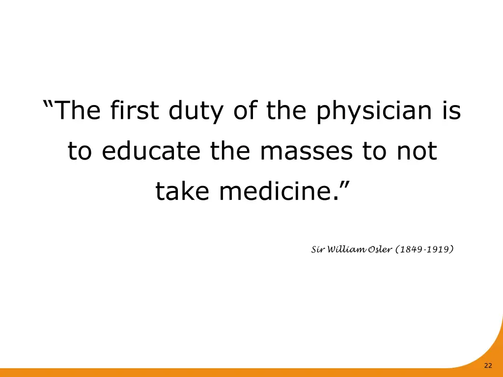 the first duty of the physician is to educate