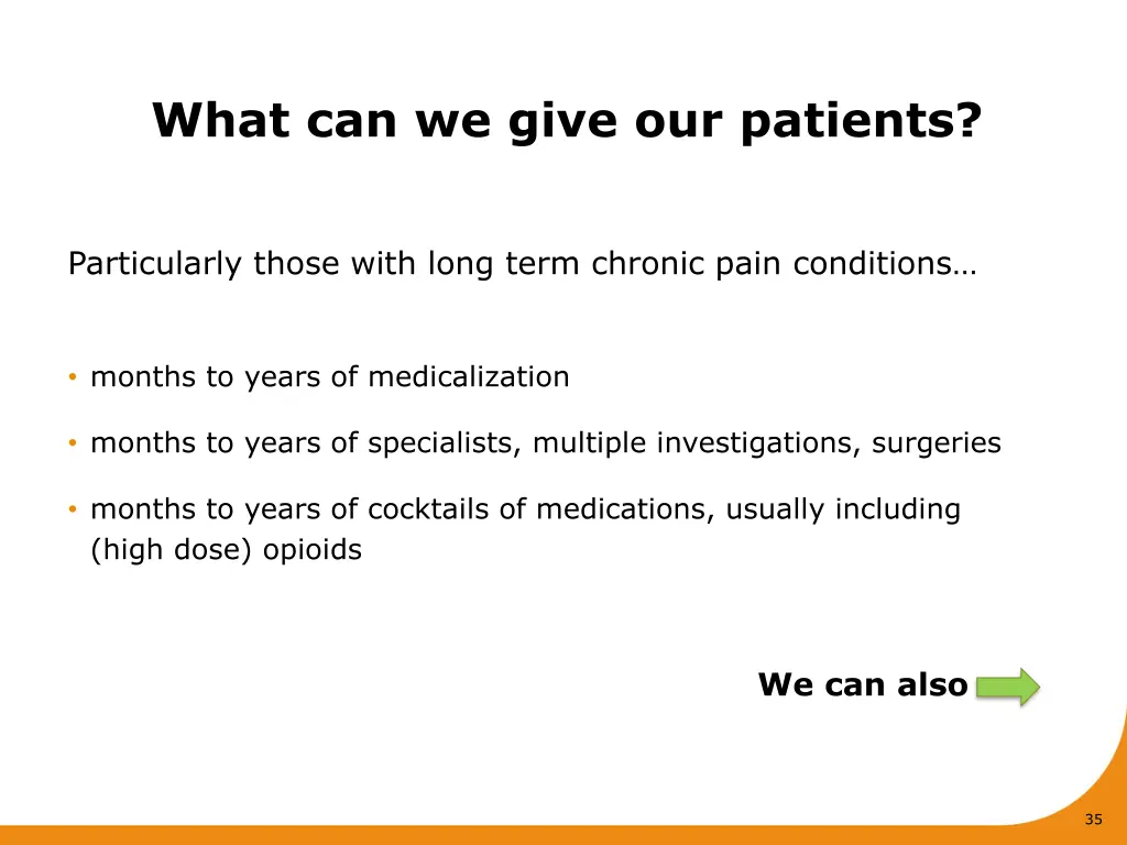 what can we give our patients