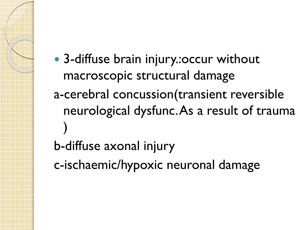 3 diffuse brain injury occur without macroscopic