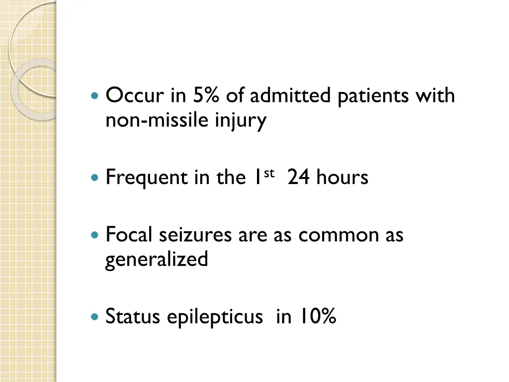 occur in 5 of admitted patients with non missile