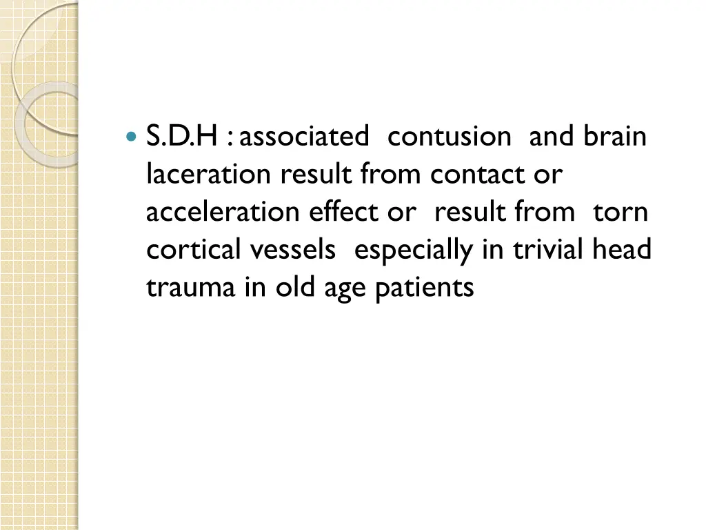 s d h associated contusion and brain laceration