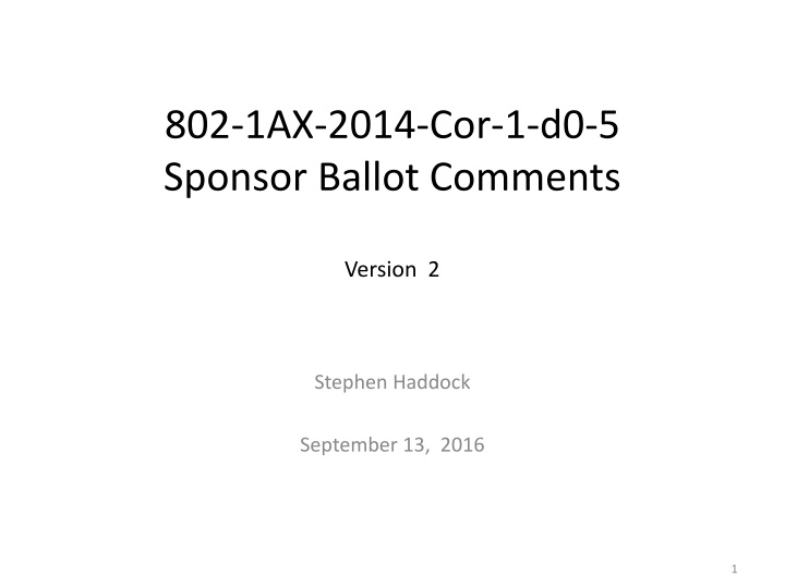 802 1ax 2014 cor 1 d0 5 sponsor ballot comments