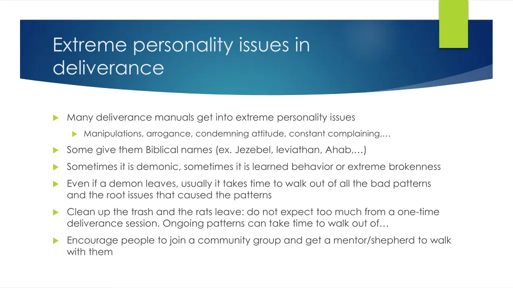 extreme personality issues in deliverance
