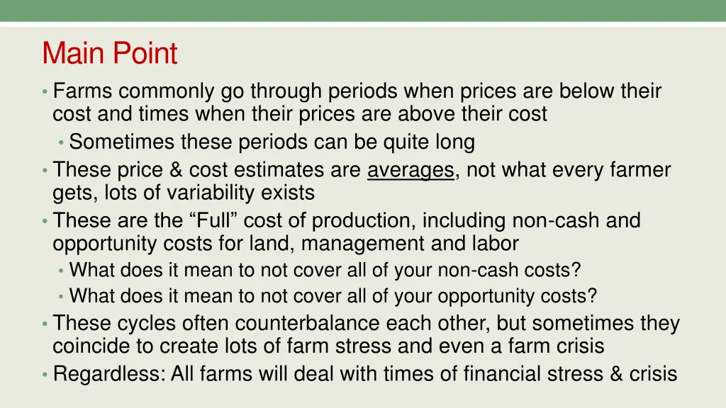 main point farms commonly go through periods when