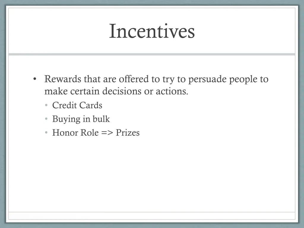 incentives