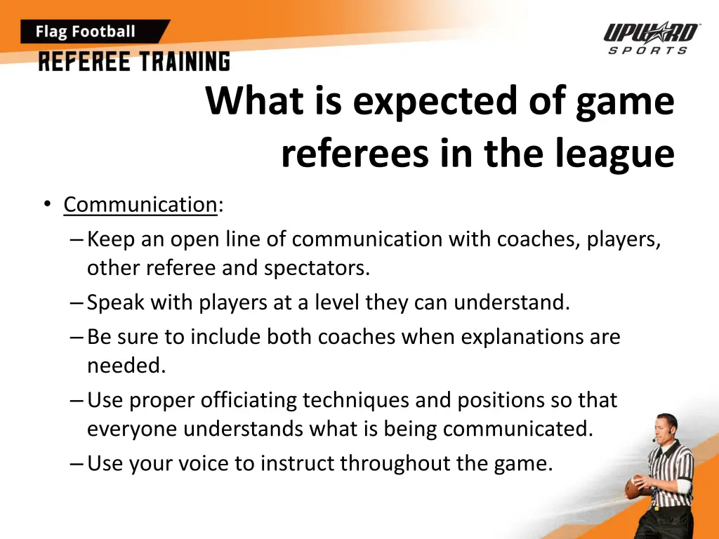 what is expected of game referees in the league 1