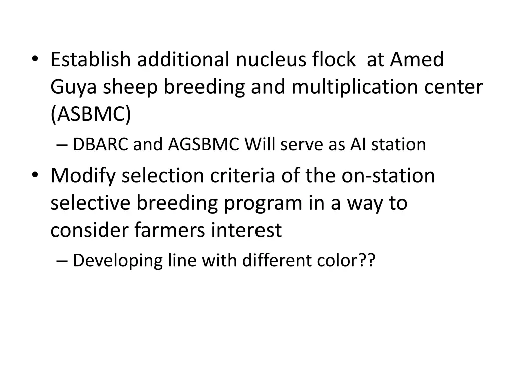 establish additional nucleus flock at amed guya