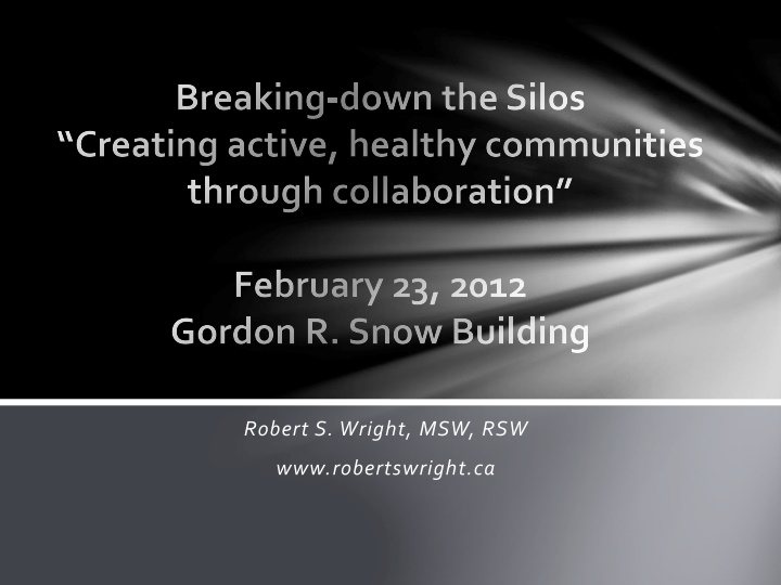 breaking down the silos creating active healthy