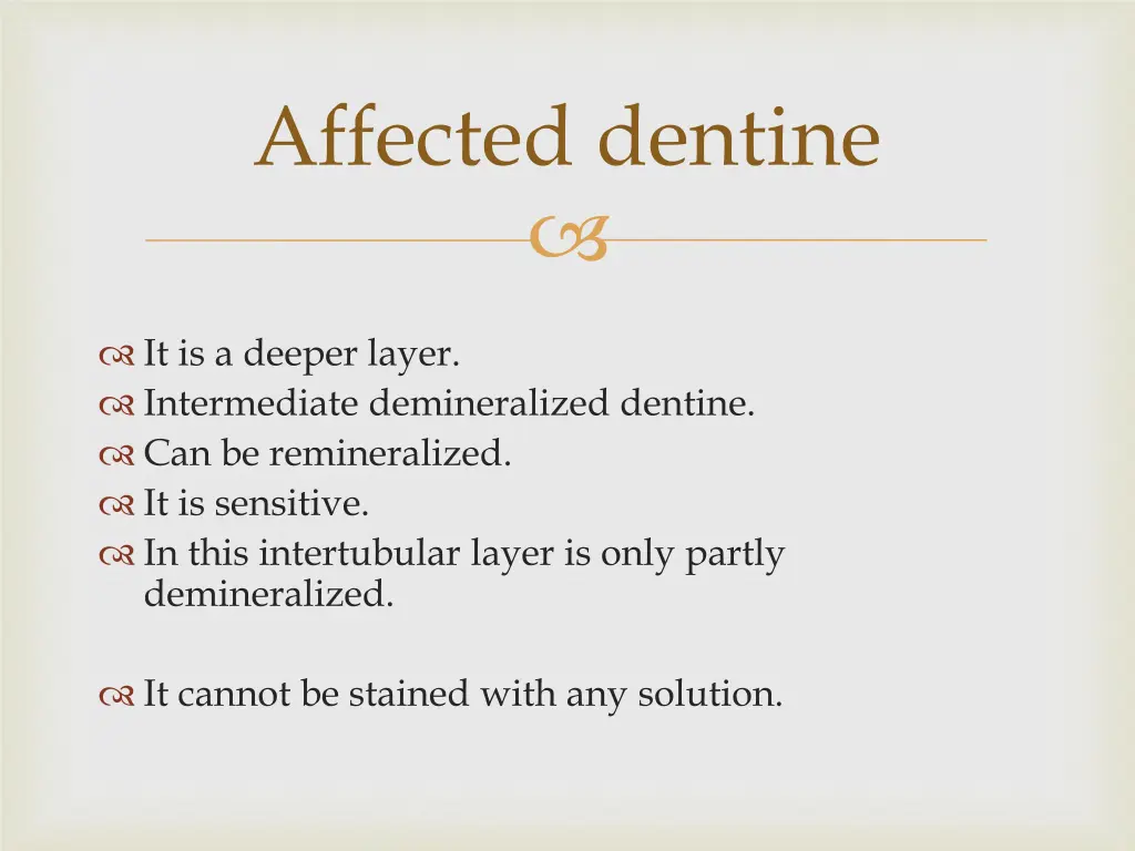 affected dentine