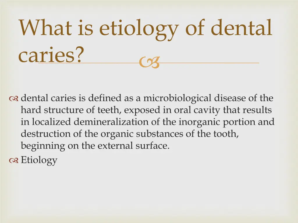 what is etiology of dental caries