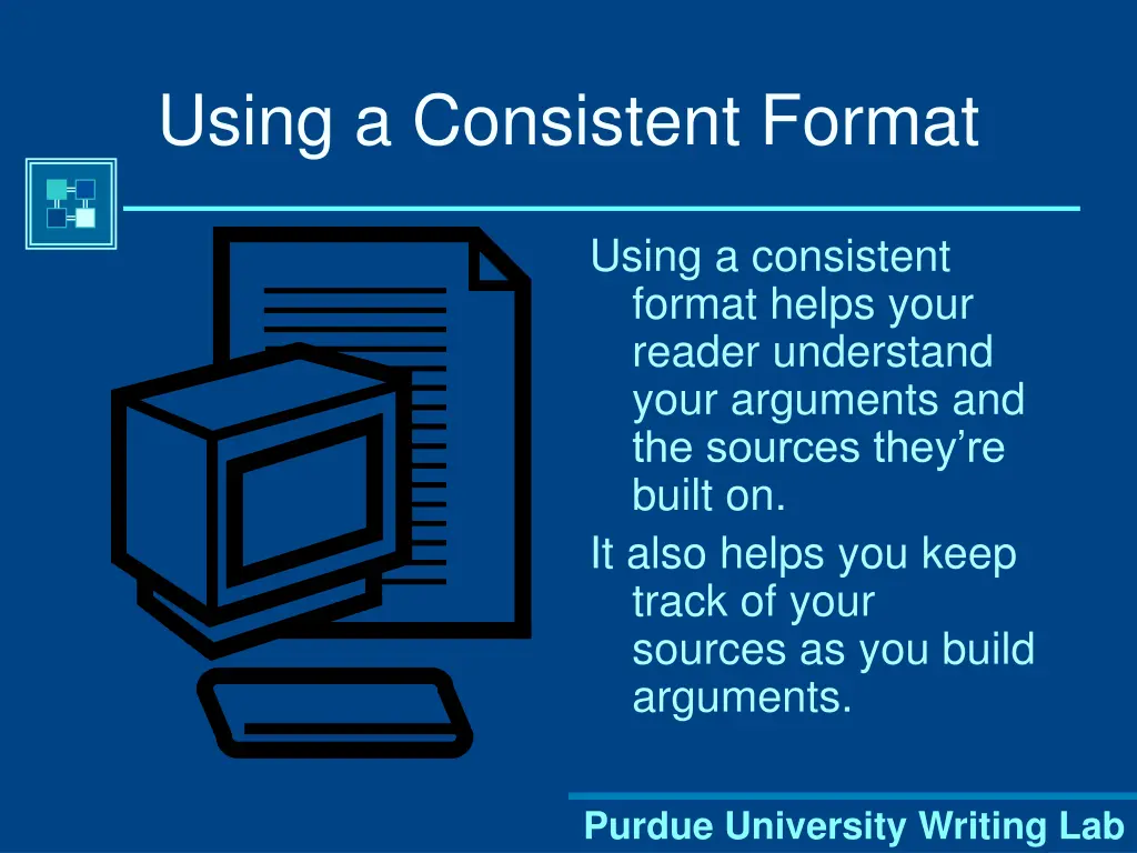 using a consistent format