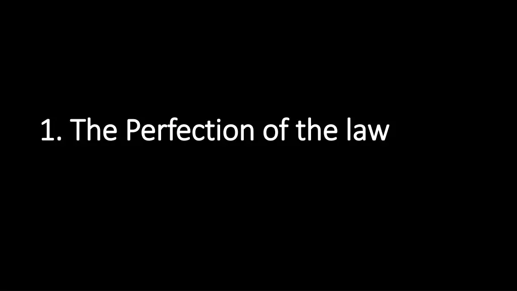 1 the perfection of the law 1 the perfection