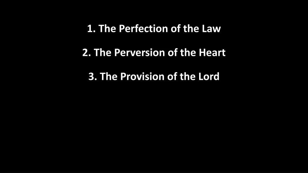 1 the perfection of the law