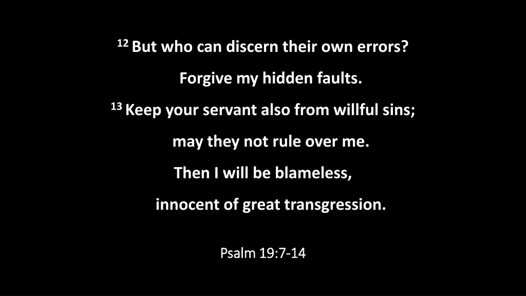 12 but who can discern their own errors