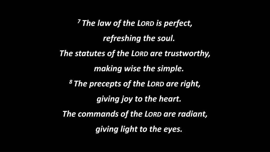 7 the law of the l ord is perfect 1