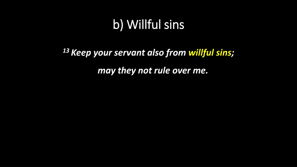b b willful willful sins