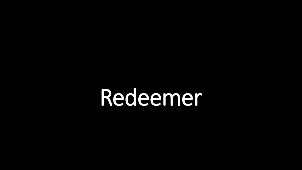 redeemer redeemer