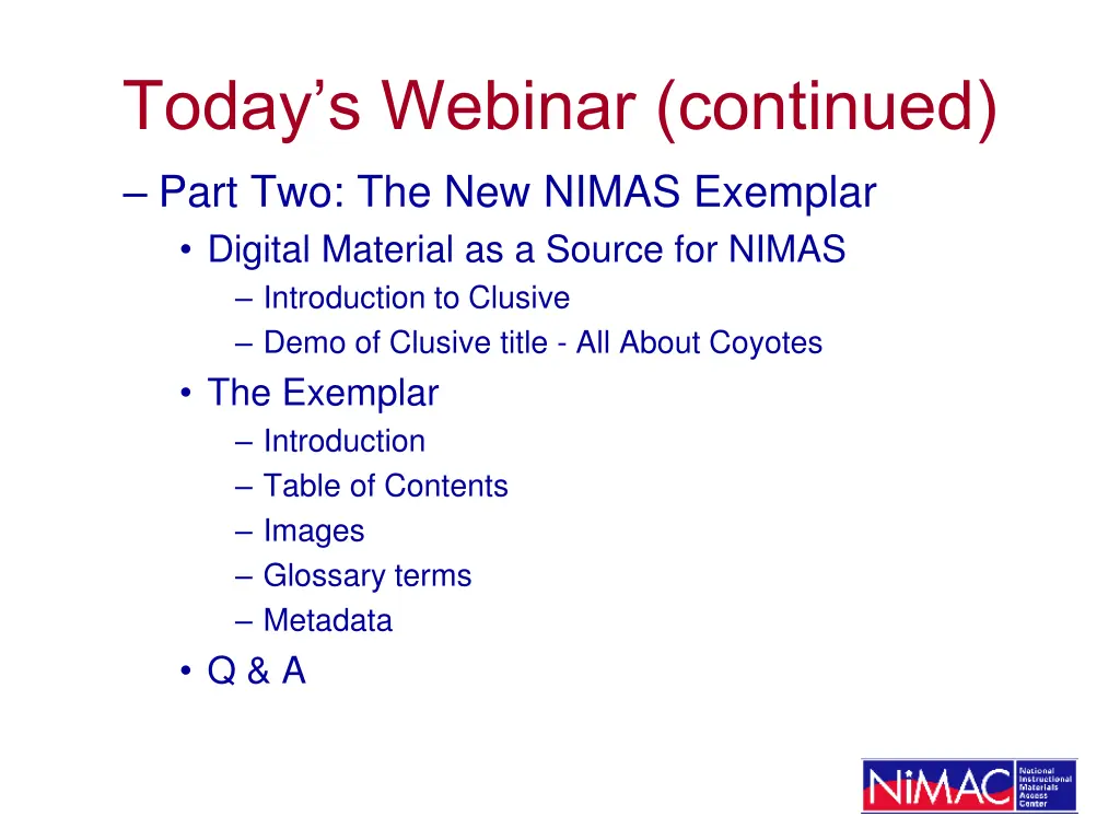 today s webinar continued part two the new nimas