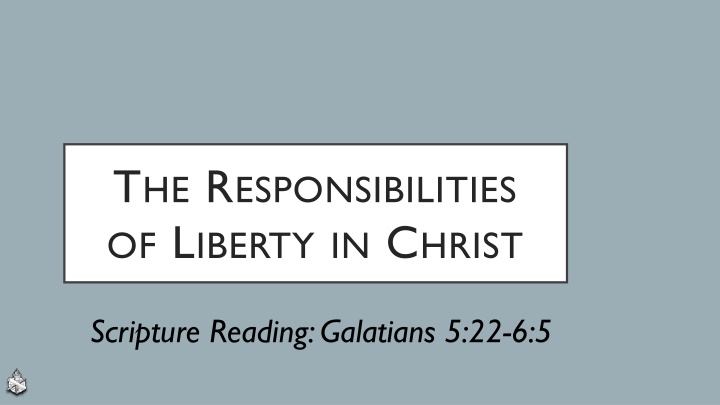 t he r esponsibilities of l iberty in c hrist