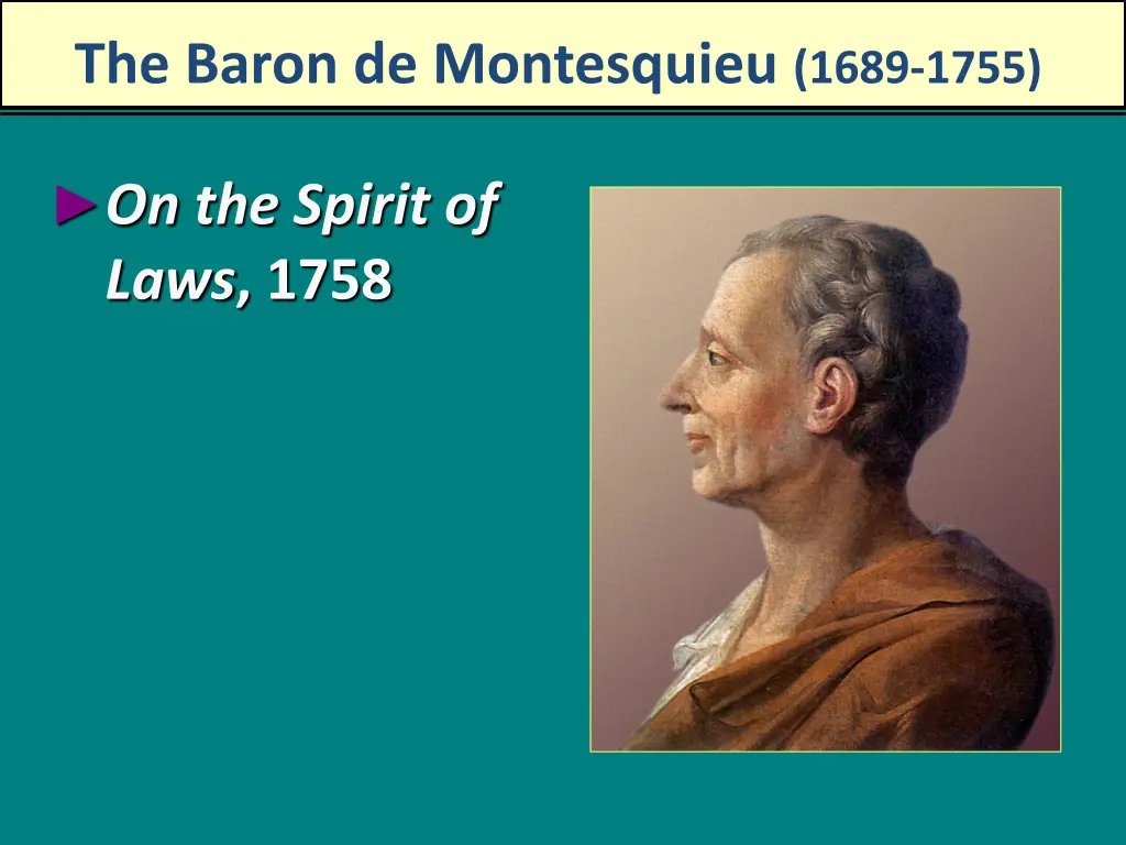 the baron de montesquieu 1689 1755