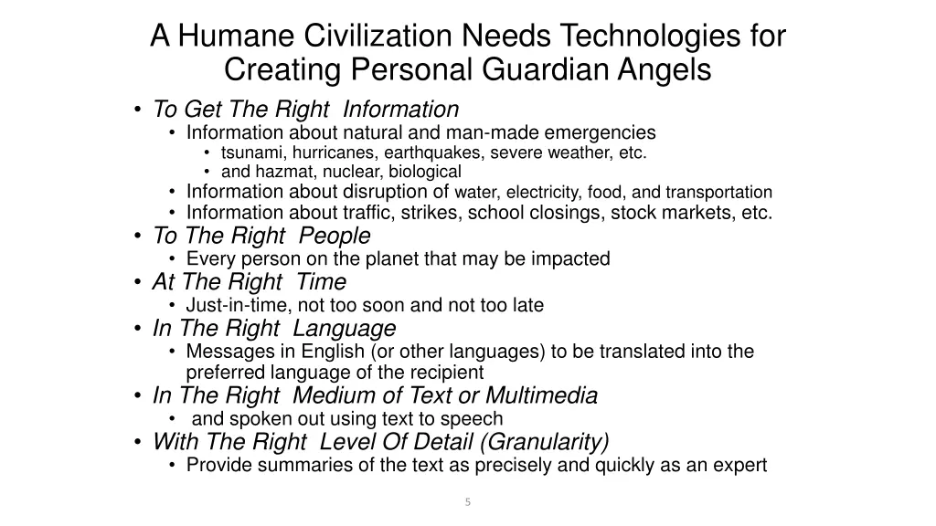 a humane civilization needs technologies