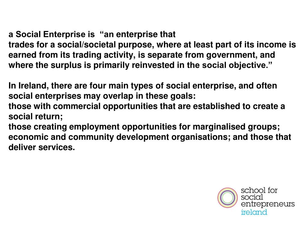 a social enterprise is an enterprise that trades