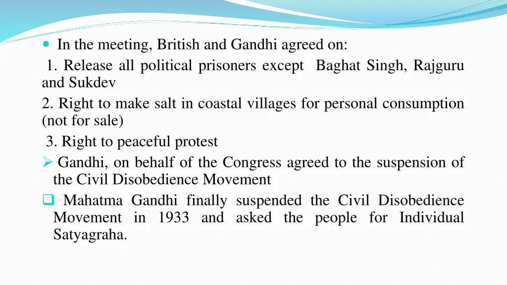 in the meeting british and gandhi agreed