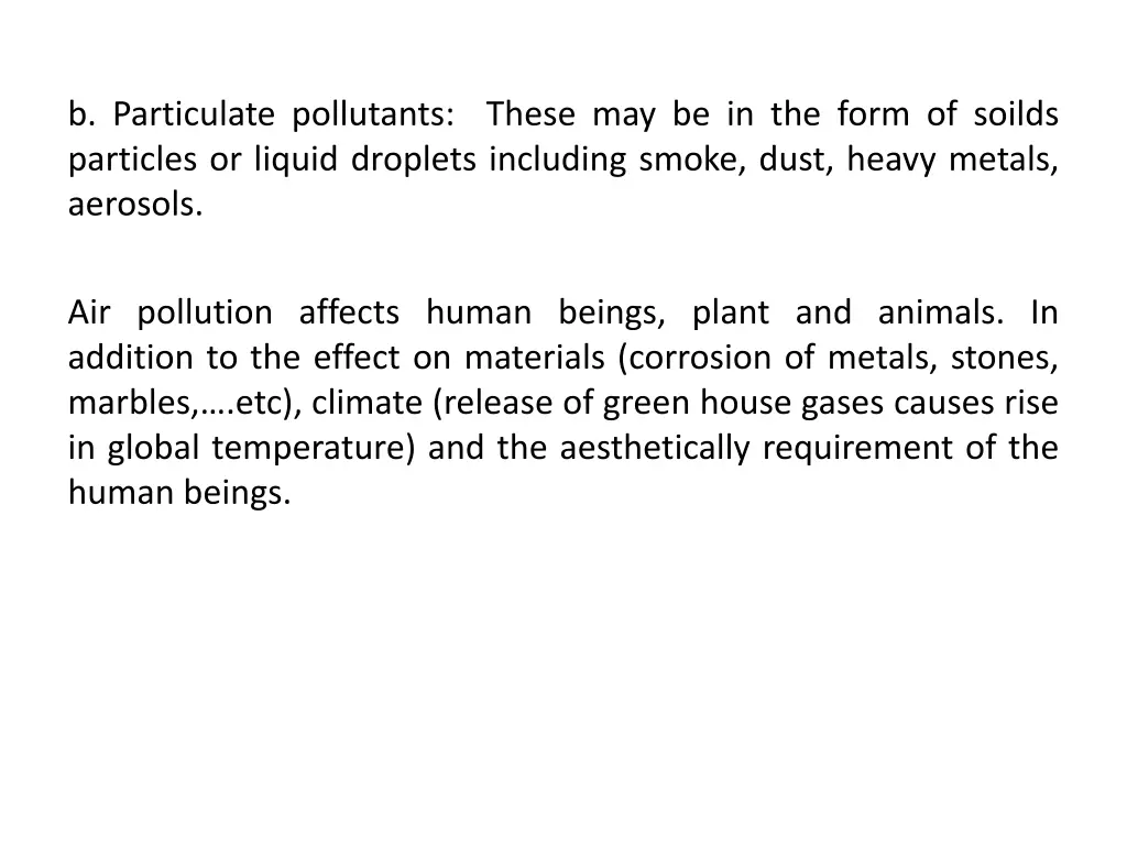 b particulate pollutants these may be in the form