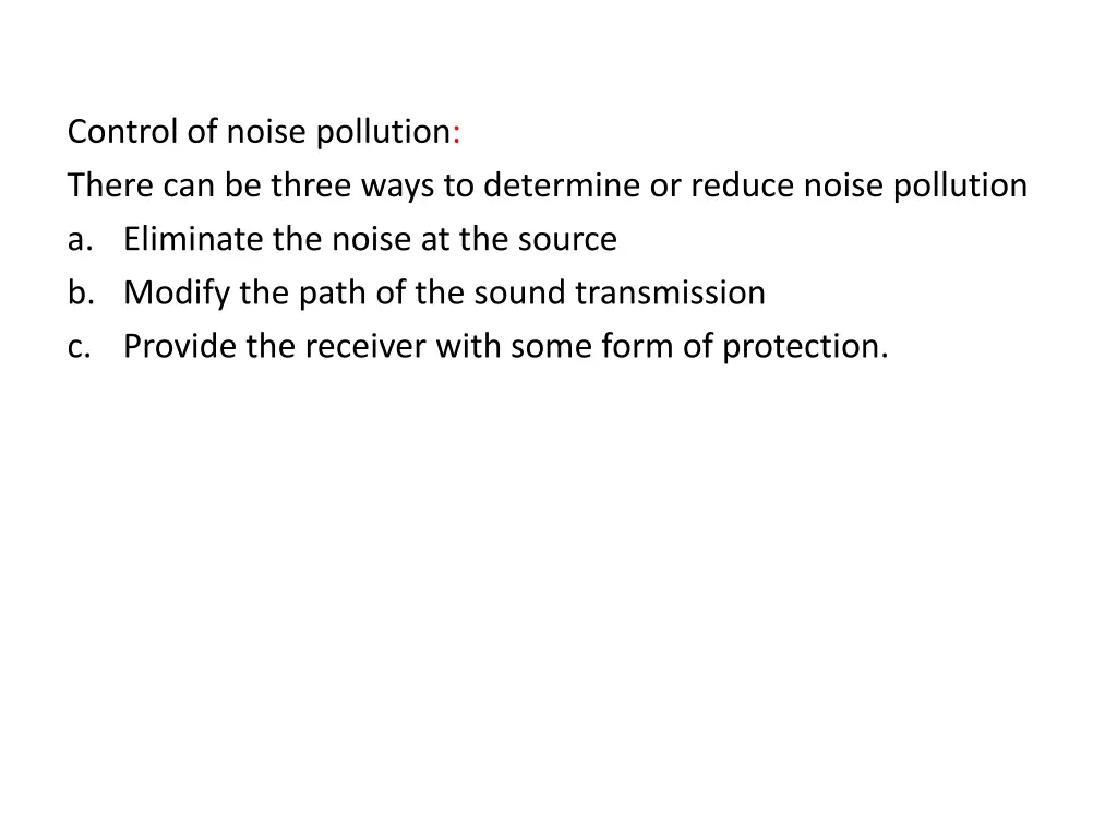 control of noise pollution there can be three