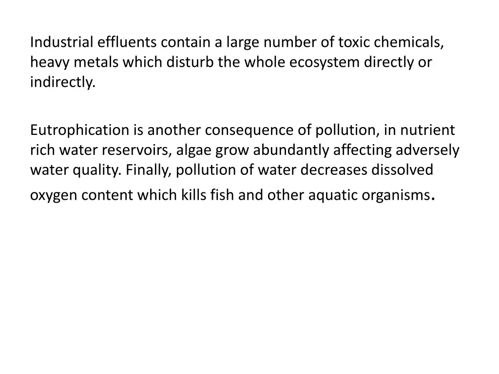 industrial effluents contain a large number