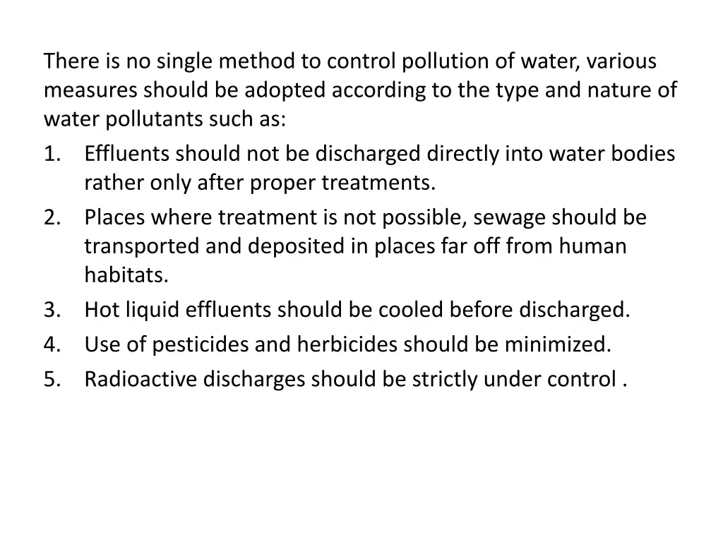there is no single method to control pollution
