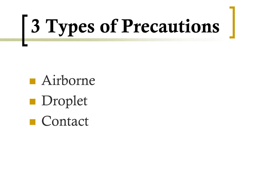 3 types of precautions