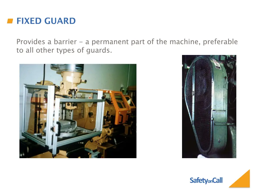 fixed guard