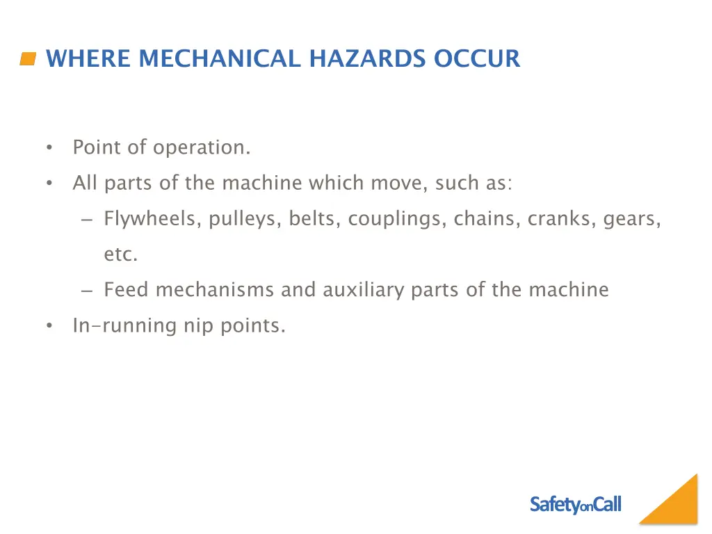 where mechanical hazards occur