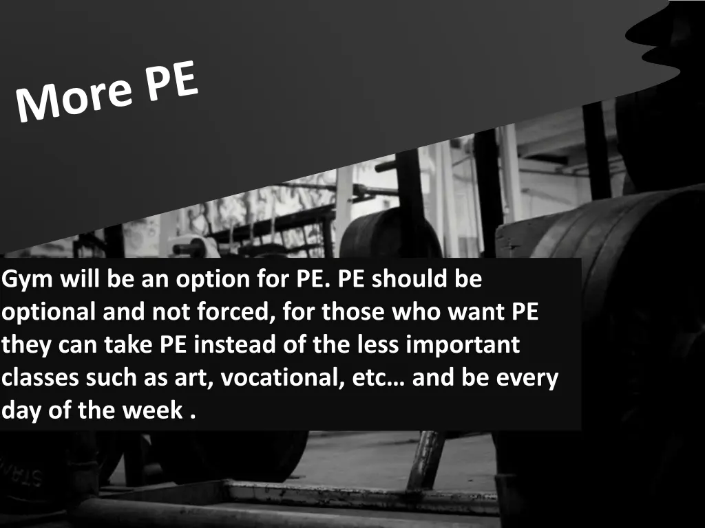 gym will be an option for pe pe should