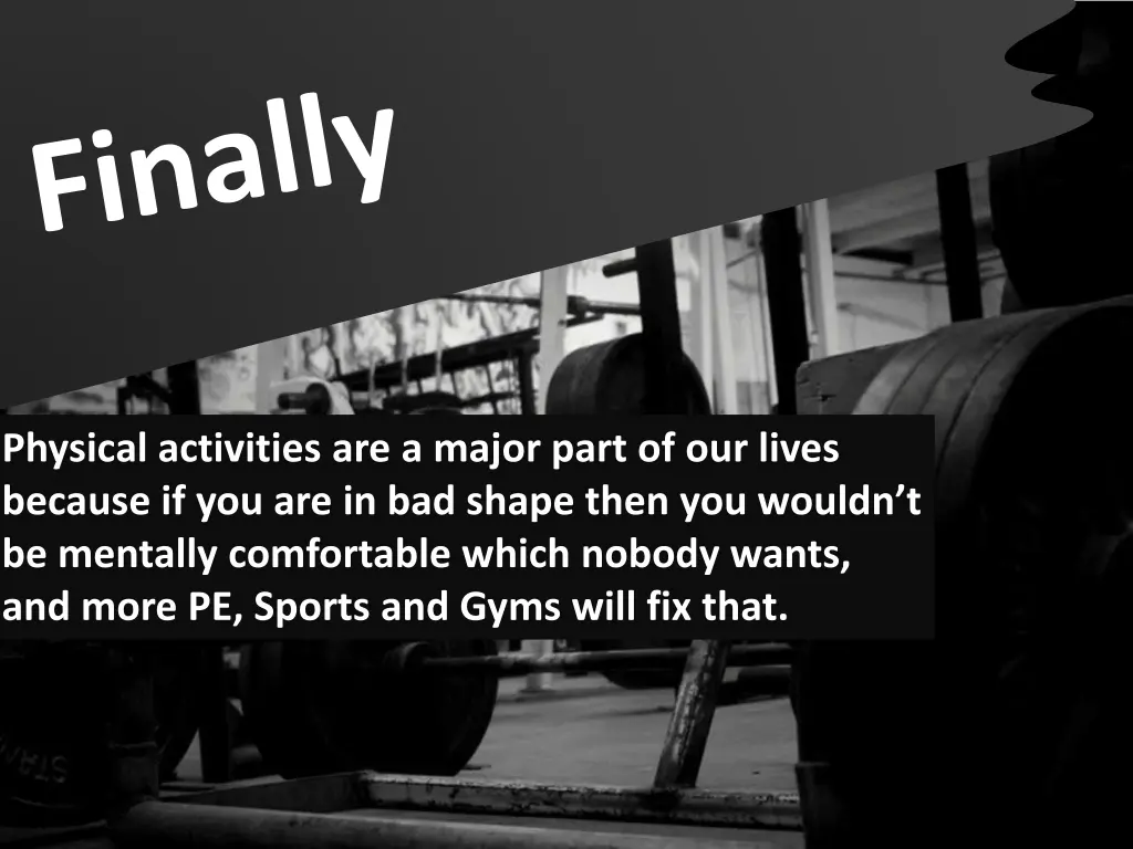 physical activities are a major part of our lives