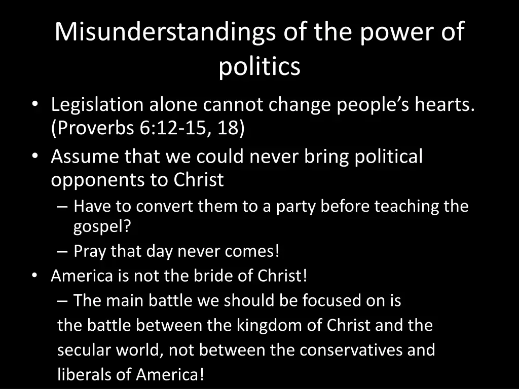 misunderstandings of the power of politics