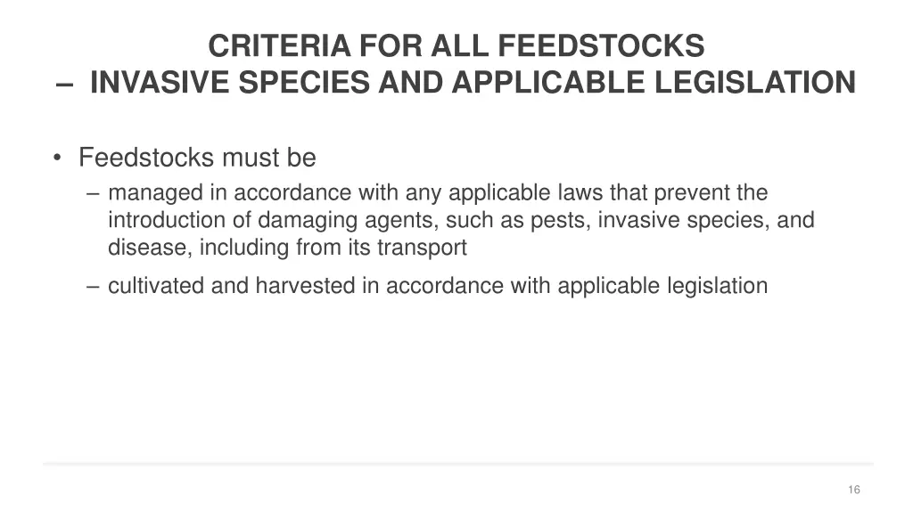 criteria for all feedstocks invasive species