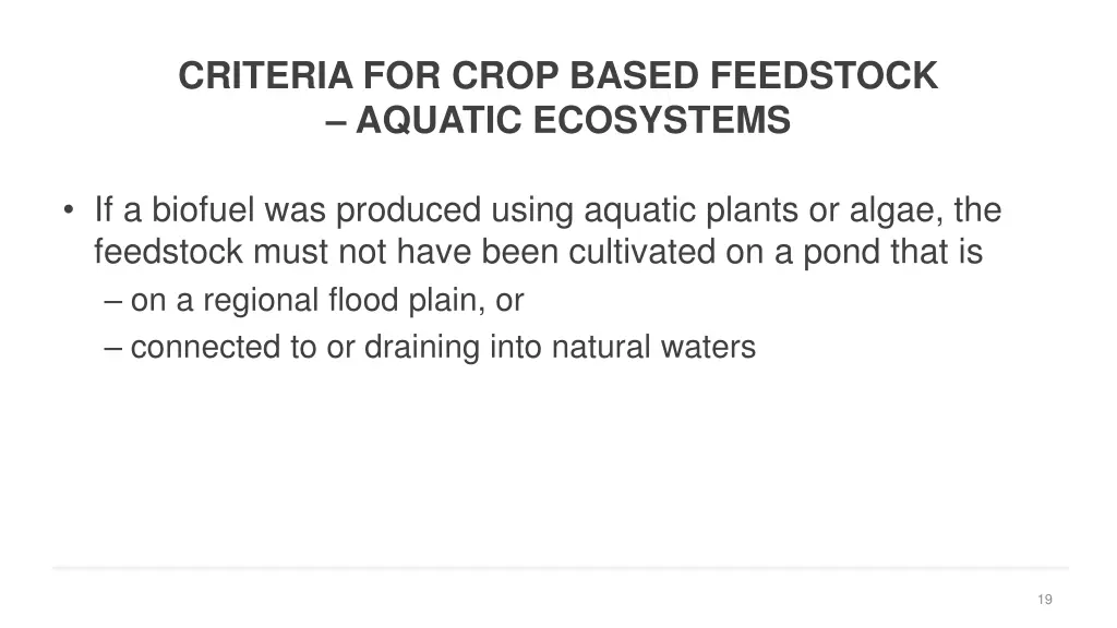 criteria for crop based feedstock aquatic
